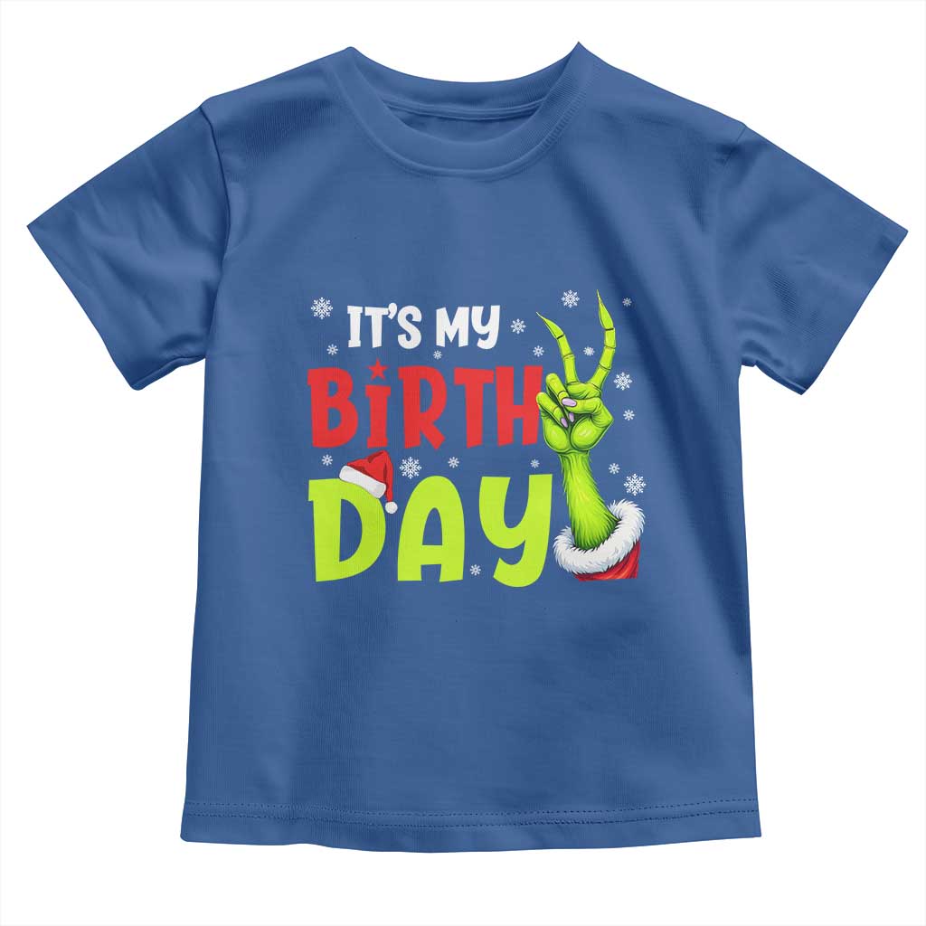 It's My Birthday Christmas Toddler T Shirt Funny Bday Xmas TS10 Royal Blue Print Your Wear