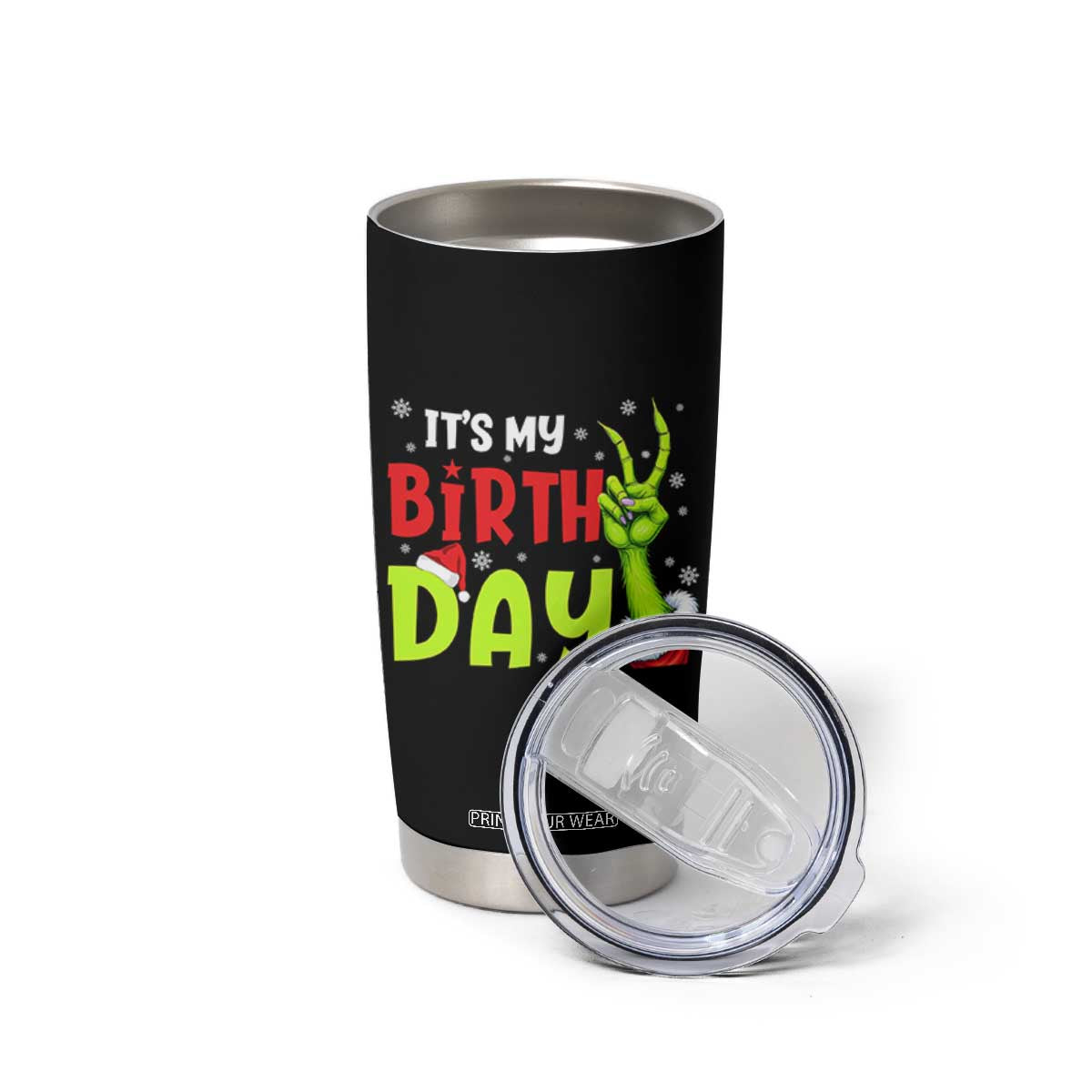 It's My Birthday Christmas Tumbler Cup Funny Bday Xmas TS10 Print Your Wear