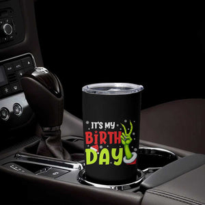 It's My Birthday Christmas Tumbler Cup Funny Bday Xmas TS10 Print Your Wear