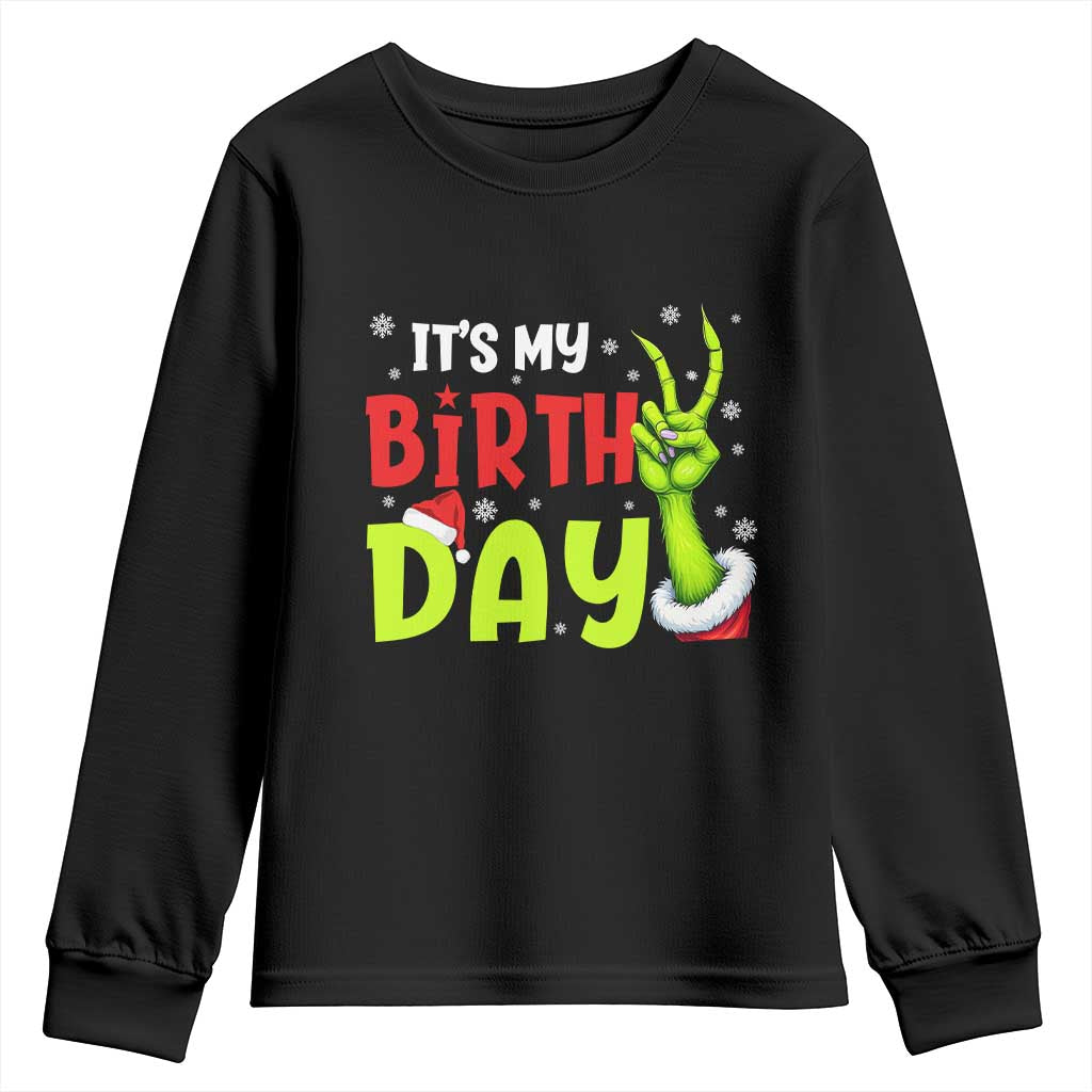 It's My Birthday Christmas Youth Sweatshirt Funny Bday Xmas TS10 Black Print Your Wear