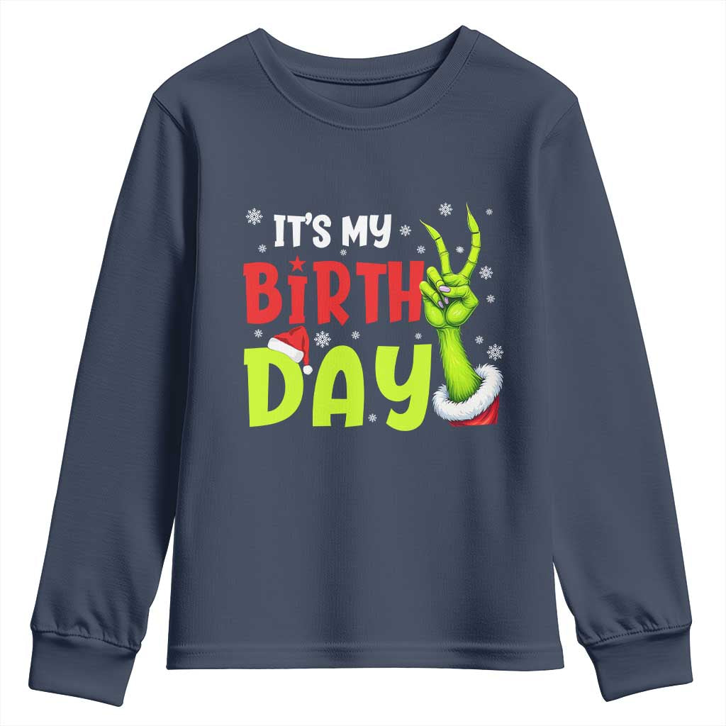 It's My Birthday Christmas Youth Sweatshirt Funny Bday Xmas TS10 Navy Print Your Wear