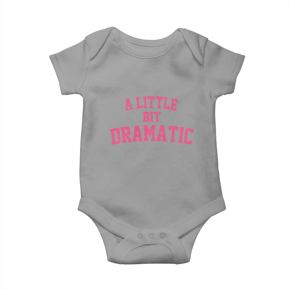 A Little Bit Dramatic Baby Onesie Funny Regina Costume TS10 Sport Gray Print Your Wear