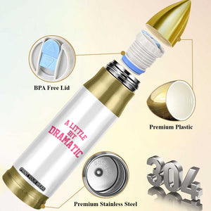 A Little Bit Dramatic Bullet Tumbler Funny Regina Costume TS10 Print Your Wear