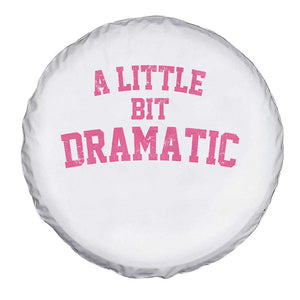 A Little Bit Dramatic Spare Tire Cover Funny Regina Costume TS10 Print Your Wear