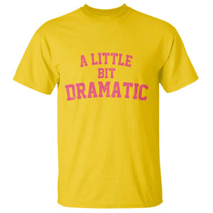A Little Bit Dramatic T Shirt Funny Regina Costume TS10 Daisy Print Your Wear