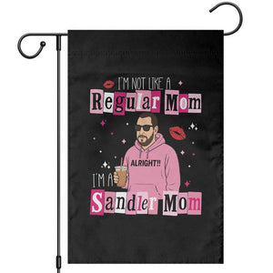 Not A Regular Mom I'm A Sandler Mom Garden Flag Retro Movie Actor Adam Fan TS10 Black Print Your Wear