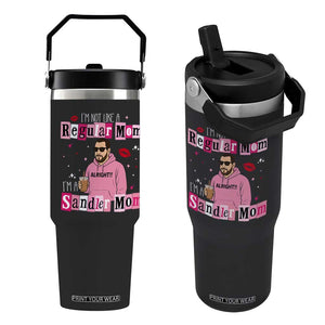Not A Regular Mom I'm A Sandler Mom Flip Straw Tumbler Retro Movie Actor Adam Fan TS10 One Size: 30 oz Black Print Your Wear