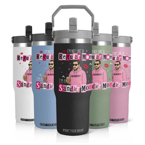 Not A Regular Mom I'm A Sandler Mom Flip Straw Tumbler Retro Movie Actor Adam Fan TS10 Print Your Wear