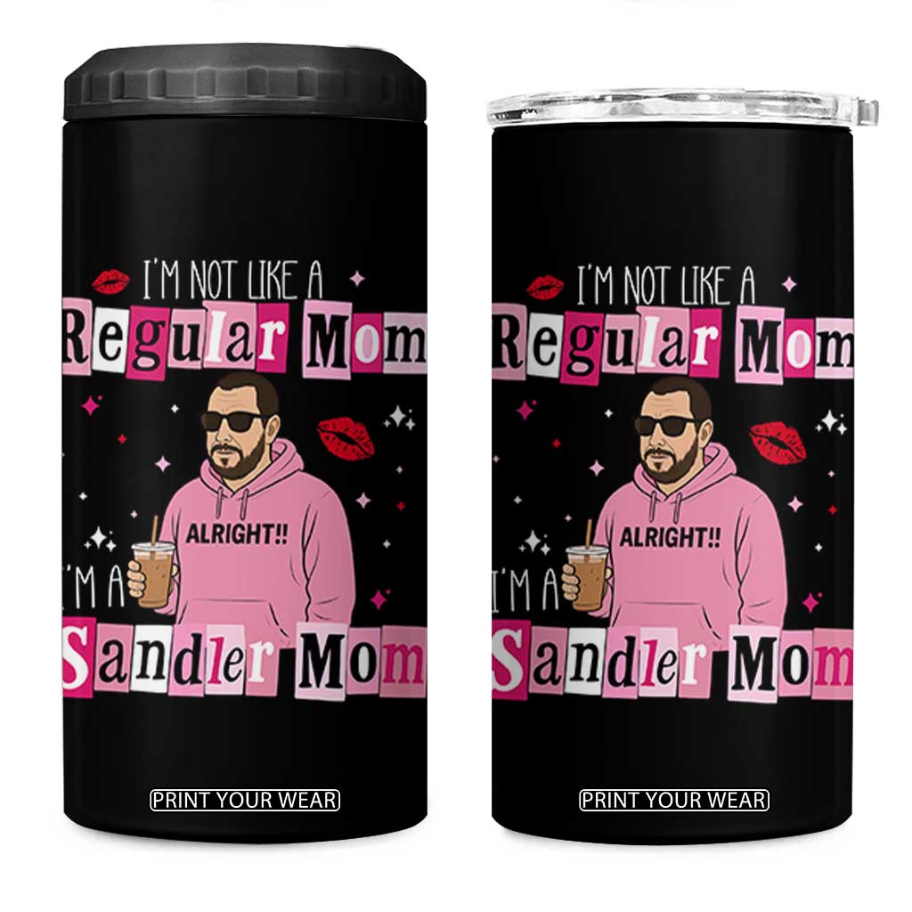 Not A Regular Mom I'm A Sandler Mom 4 in 1 Can Cooler Tumbler Retro Movie Actor Adam Fan TS10 One Size: 16 oz Black Print Your Wear