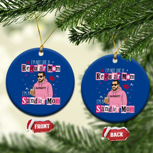 Not A Regular Mom I'm A Sandler Mom Ceramic Ornament Retro Movie Actor Adam Fan TS10 1pc Blue Print Your Wear