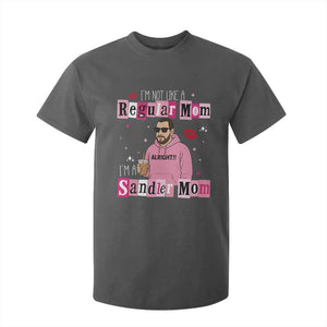 Not A Regular Mom I'm A Sandler Mom T Shirt For Kid Retro Movie Actor Adam Fan TS10 Dark Heather Print Your Wear