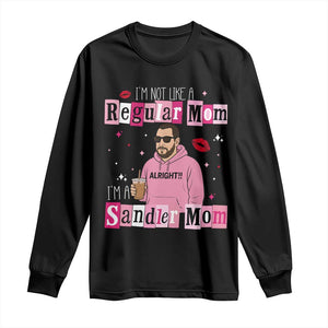 Not A Regular Mom I'm A Sandler Mom Long Sleeve Shirt Retro Movie Actor Adam Fan TS10 Black Print Your Wear