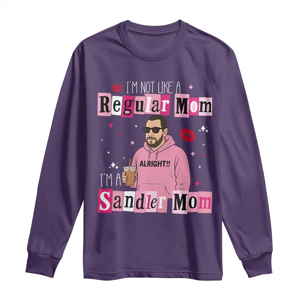 Not A Regular Mom I'm A Sandler Mom Long Sleeve Shirt Retro Movie Actor Adam Fan TS10 Purple Print Your Wear