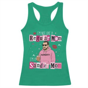 Not A Regular Mom I'm A Sandler Mom Racerback Tank Top Retro Movie Actor Adam Fan TS10 Irish Green Print Your Wear