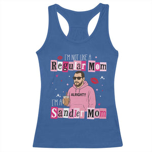 Not A Regular Mom I'm A Sandler Mom Racerback Tank Top Retro Movie Actor Adam Fan TS10 Royal Blue Print Your Wear