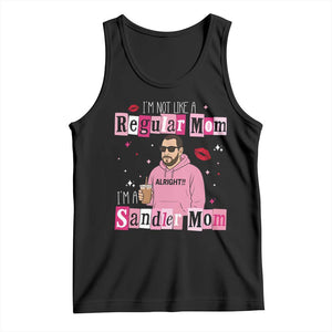 Not A Regular Mom I'm A Sandler Mom Tank Top Retro Movie Actor Adam Fan TS10 Black Print Your Wear