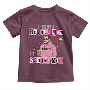 Not A Regular Mom I'm A Sandler Mom Toddler T Shirt Retro Movie Actor Adam Fan TS10 Maroon Print Your Wear