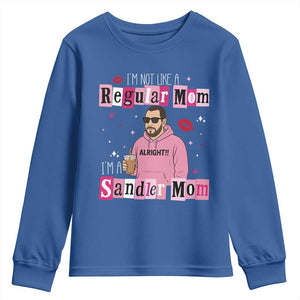 Not A Regular Mom I'm A Sandler Mom Youth Sweatshirt Retro Movie Actor Adam Fan TS10 Royal Blue Print Your Wear