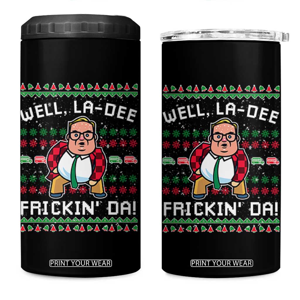 Funny Ugly Christmas 4 in 1 Can Cooler Tumbler Well La Dee Frickin Da Xmas Saturday Night TS10 One Size: 16 oz Black Print Your Wear