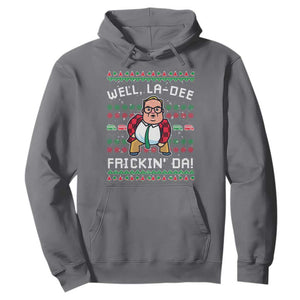 Funny Ugly Christmas Hoodie Well La Dee Frickin Da Xmas Saturday Night TS10 Charcoal Print Your Wear