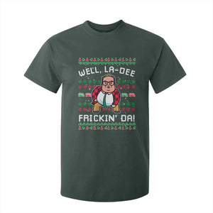 Funny Ugly Christmas T Shirt For Kid Well La Dee Frickin Da Xmas Saturday Night TS10 Dark Forest Green Print Your Wear