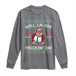 Funny Ugly Christmas Long Sleeve Shirt Well La Dee Frickin Da Xmas Saturday Night TS10 Charcoal Print Your Wear