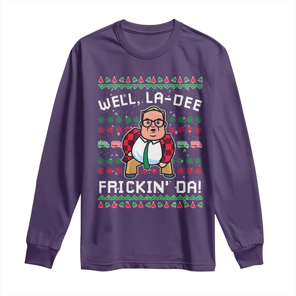 Funny Ugly Christmas Long Sleeve Shirt Well La Dee Frickin Da Xmas Saturday Night TS10 Purple Print Your Wear