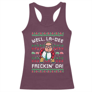 Funny Ugly Christmas Racerback Tank Top Well La Dee Frickin Da Xmas Saturday Night TS10 Maroon Print Your Wear