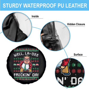 Funny Ugly Christmas Spare Tire Cover Well La Dee Frickin Da Xmas Saturday Night TS10 Print Your Wear