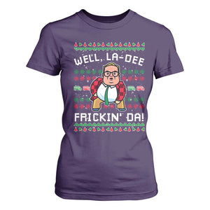Funny Ugly Christmas T Shirt For Women Well La Dee Frickin Da Xmas Saturday Night TS10 Purple Print Your Wear