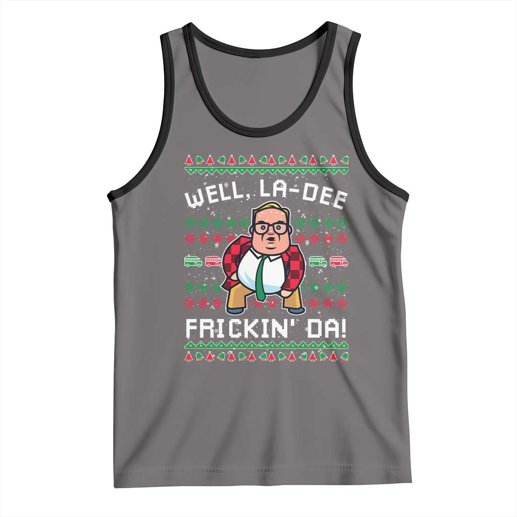 Funny Ugly Christmas Tank Top Well La Dee Frickin Da Xmas Saturday Night - Print Your Wear
