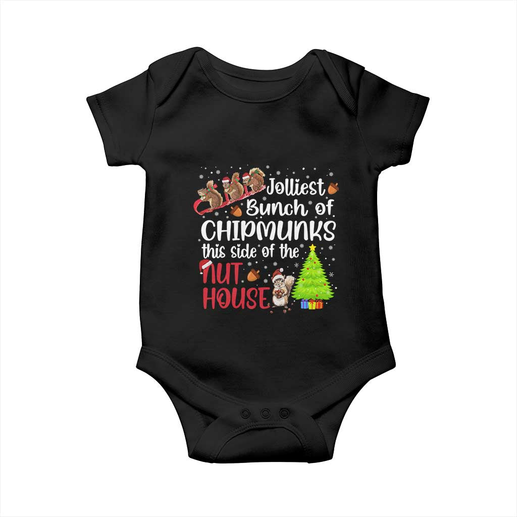 Funny Christmas Baby Onesie Jolliest Bunch Of Chipmunks This Side Of The Nut House TS10 Black Print Your Wear