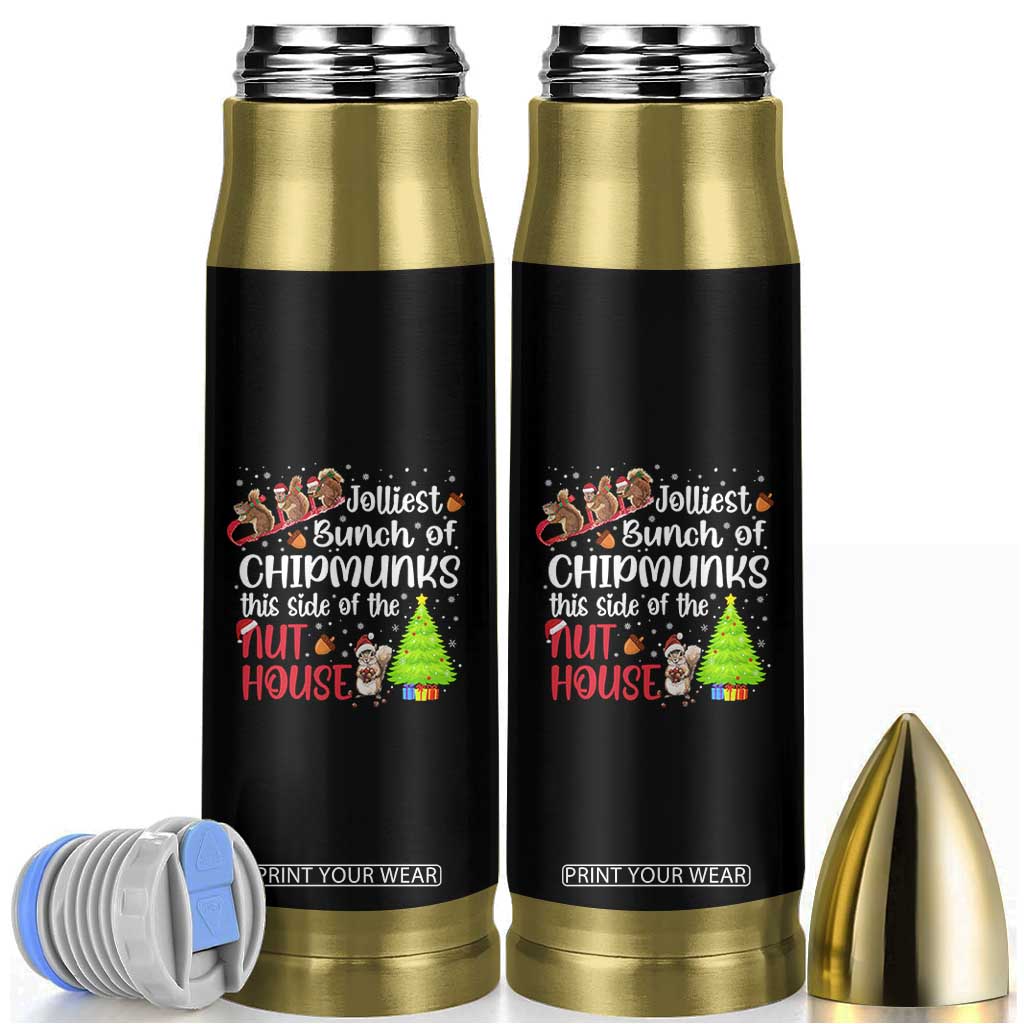 Funny Christmas Bullet Tumbler Jolliest Bunch Of Chipmunks This Side Of The Nut House TS10 Black Print Your Wear