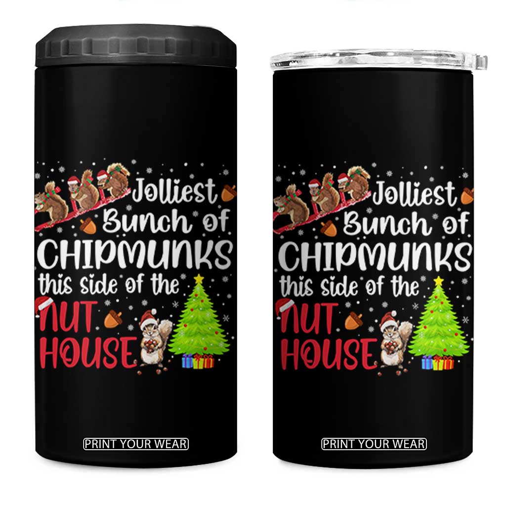 Funny Christmas 4 in 1 Can Cooler Tumbler Jolliest Bunch Of Chipmunks This Side Of The Nut House TS10 One Size: 16 oz Black Print Your Wear