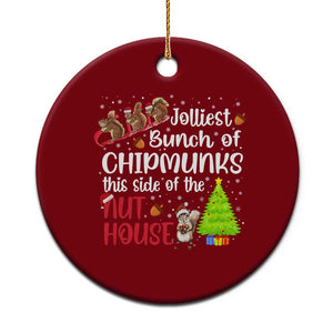 Funny Xmas Ceramic Ornament Jolliest Bunch Of Chipmunks This Side Of The Nut House TS10 1pc Red Print Your Wear