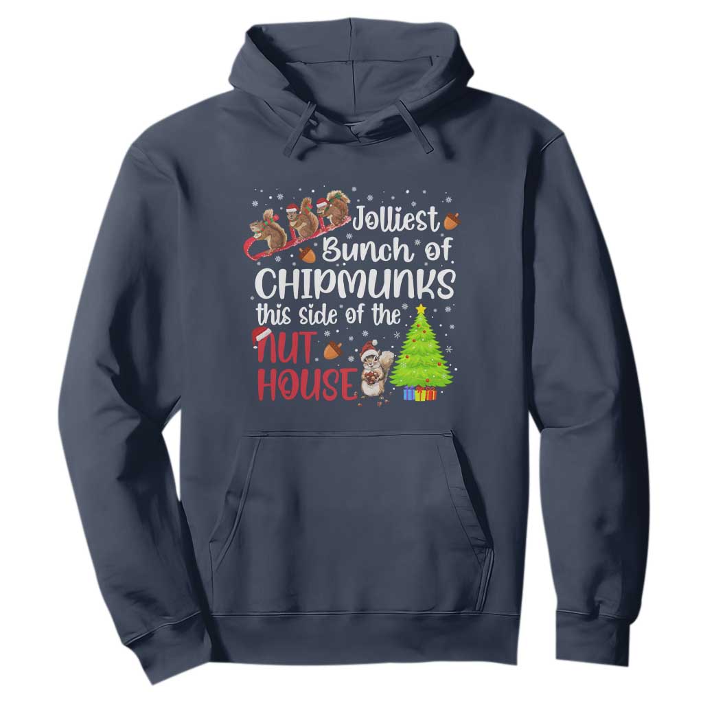 Funny Christmas Hoodie Jolliest Bunch Of Chipmunks This Side Of The Nut House TS10 Navy Print Your Wear
