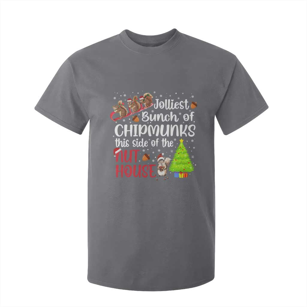 Funny Christmas T Shirt For Kid Jolliest Bunch Of Chipmunks This Side Of The Nut House TS10 Charcoal Print Your Wear
