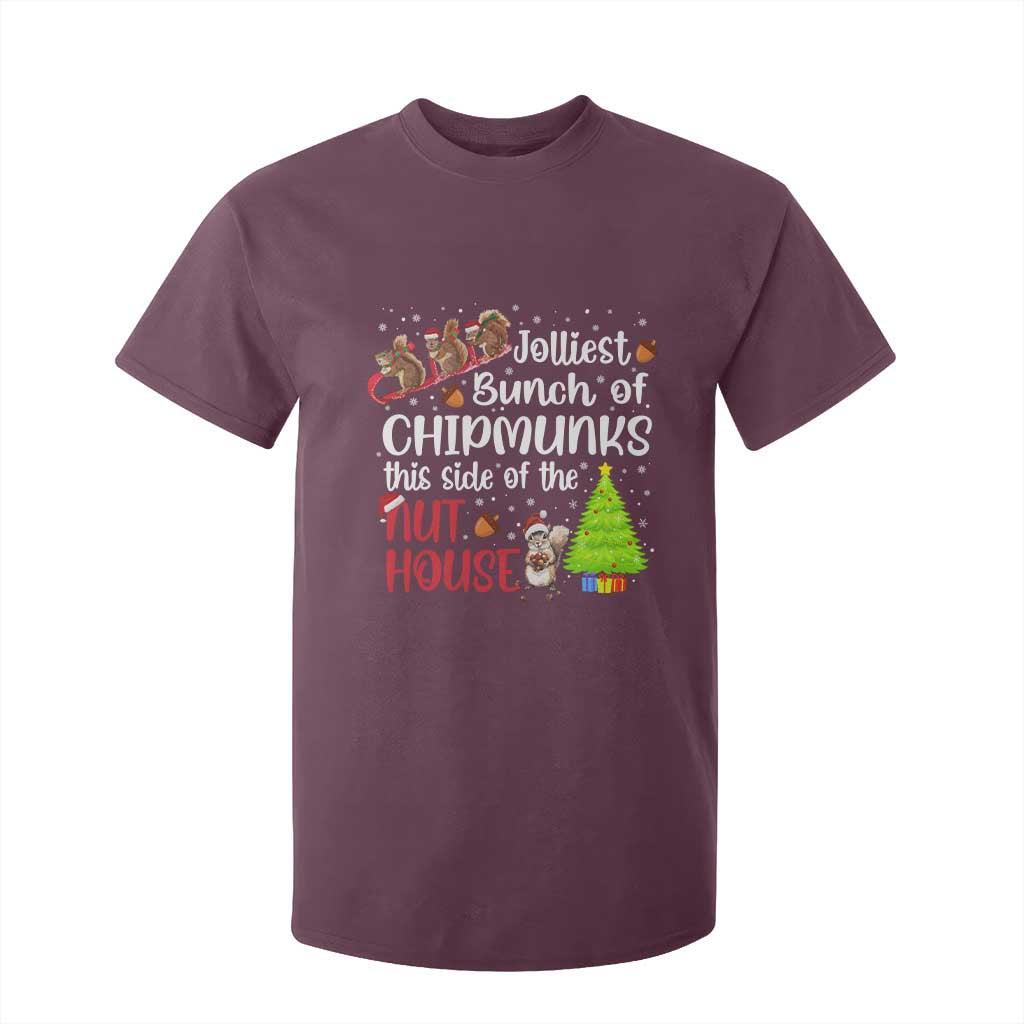 Funny Christmas T Shirt For Kid Jolliest Bunch Of Chipmunks This Side Of The Nut House TS10 Maroon Print Your Wear