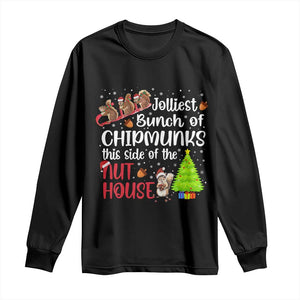Funny Christmas Long Sleeve Shirt Jolliest Bunch Of Chipmunks This Side Of The Nut House TS10 Black Print Your Wear