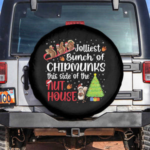 Funny Christmas Spare Tire Cover Jolliest Bunch Of Chipmunks This Side Of The Nut House TS10 No hole Black Print Your Wear