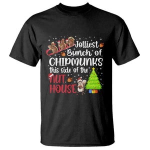 Funny Christmas T Shirt Jolliest Bunch Of Chipmunks This Side Of The Nut House TS10 Black Print Your Wear