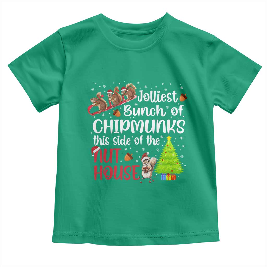 Funny Christmas Toddler T Shirt Jolliest Bunch Of Chipmunks This Side Of The Nut House TS10 Irish Green Print Your Wear