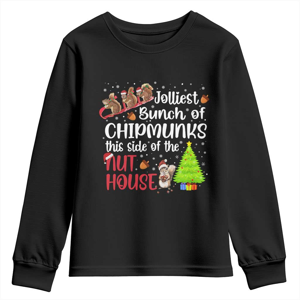 Funny Christmas Youth Sweatshirt Jolliest Bunch Of Chipmunks This Side Of The Nut House TS10 Black Print Your Wear