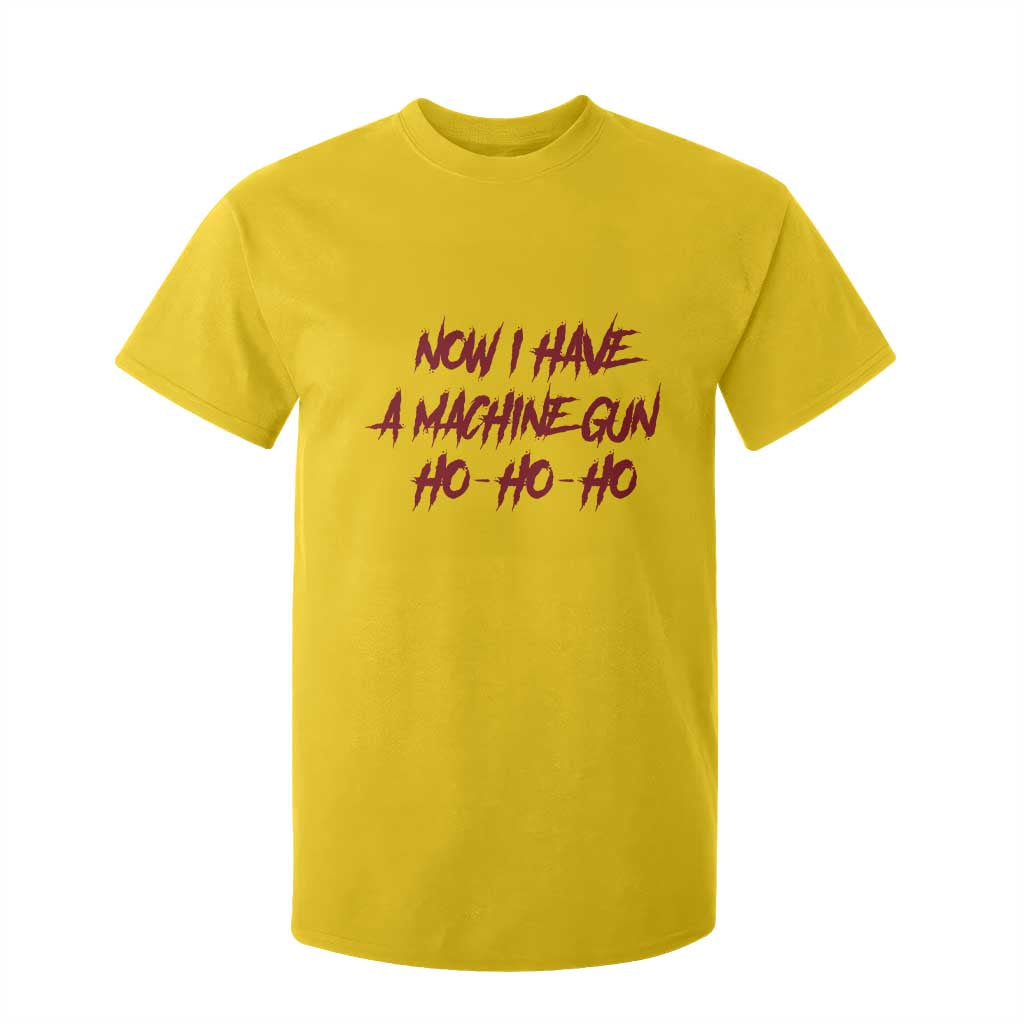 Now I Have A Machine Gun T Shirt For Kid Funny Retro 90s Movie Jumper TS10 Daisy Print Your Wear