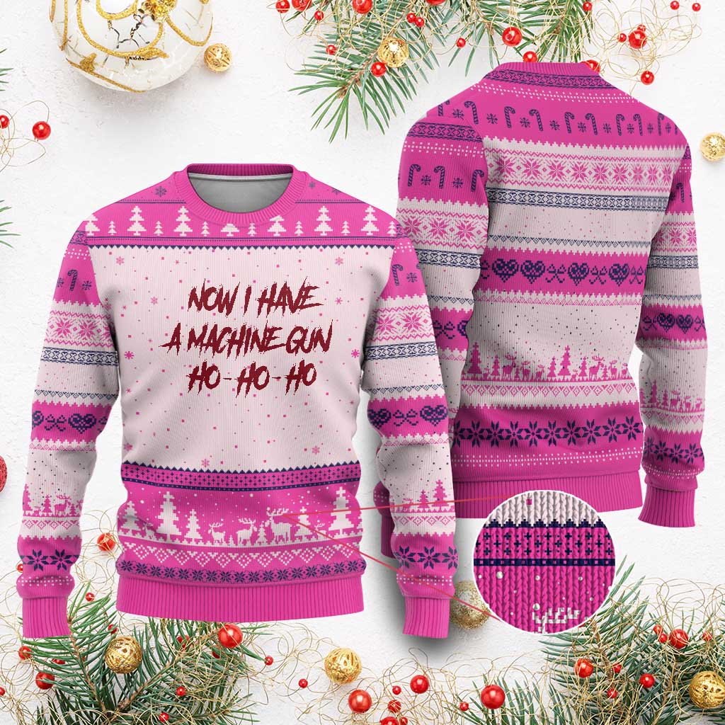 Now I Have A Machine Gun Ugly Christmas Sweater Funny Retro 90s Movie Jumper TS10 Hot Pink Print Your Wear