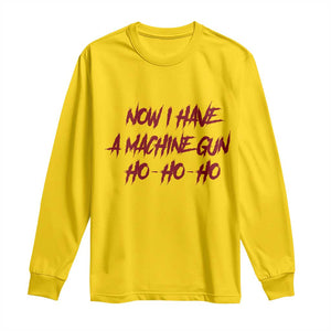 Now I Have A Machine Gun Long Sleeve Shirt Funny Retro 90s Movie Jumper TS10 Daisy Print Your Wear
