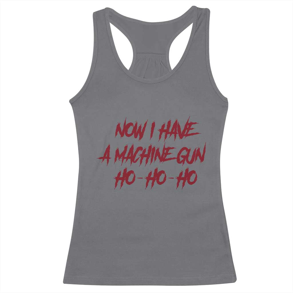 Now I Have A Machine Gun Racerback Tank Top Funny Retro 90s Movie Jumper TS10 Charcoal Print Your Wear