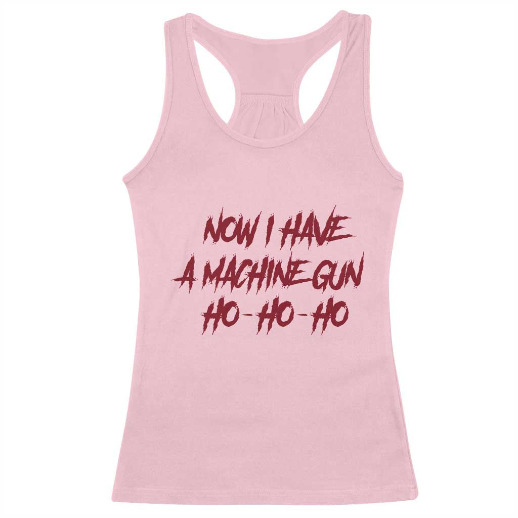 Now I Have A Machine Gun Racerback Tank Top Funny Retro 90s Movie Jumper TS10 Light Pink Print Your Wear