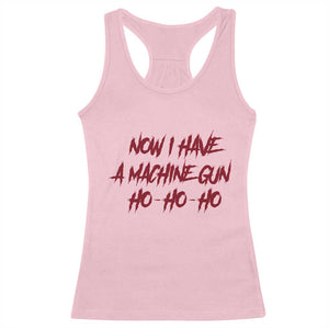 Now I Have A Machine Gun Racerback Tank Top Funny Retro 90s Movie Jumper TS10 Light Pink Print Your Wear