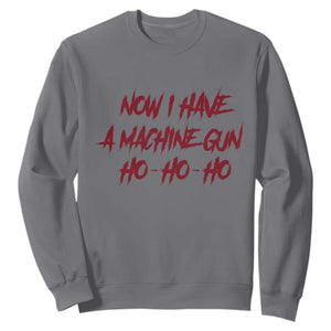 Now I Have A Machine Gun Sweatshirt Funny Retro 90s Movie Jumper TS10 Charcoal Print Your Wear